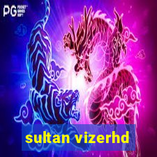 sultan vizerhd