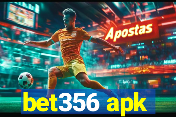 bet356 apk