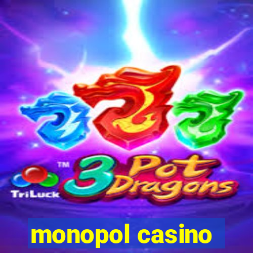 monopol casino