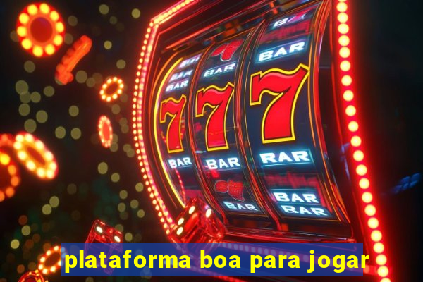 plataforma boa para jogar