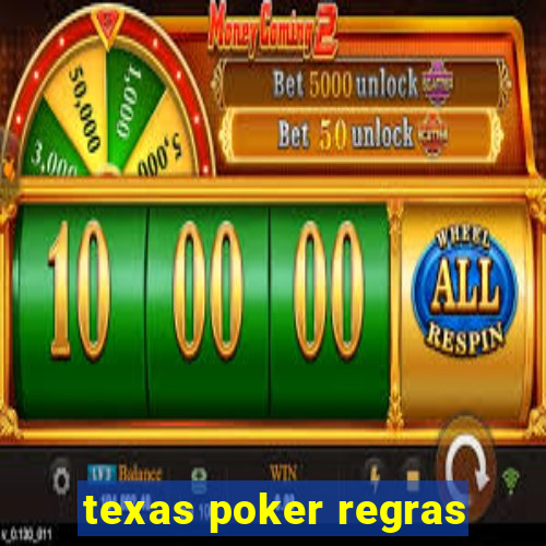 texas poker regras