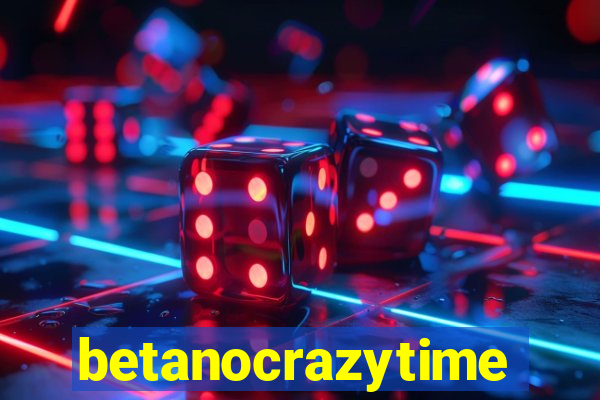 betanocrazytime