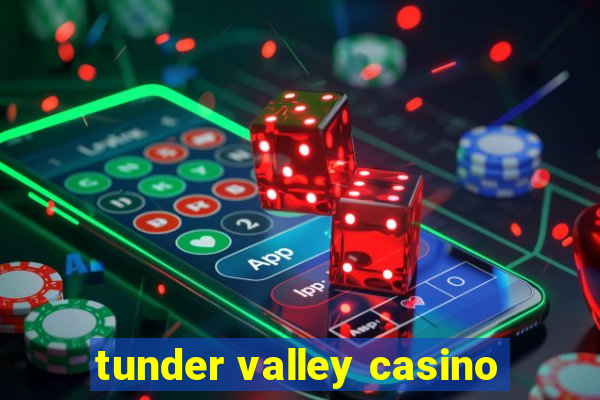 tunder valley casino