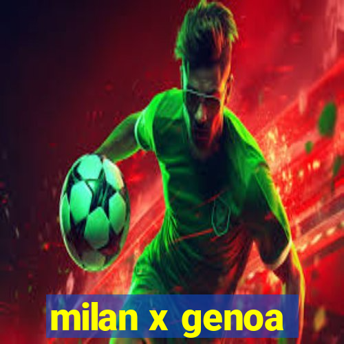 milan x genoa