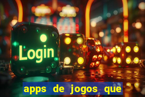 apps de jogos que pagam de verdade