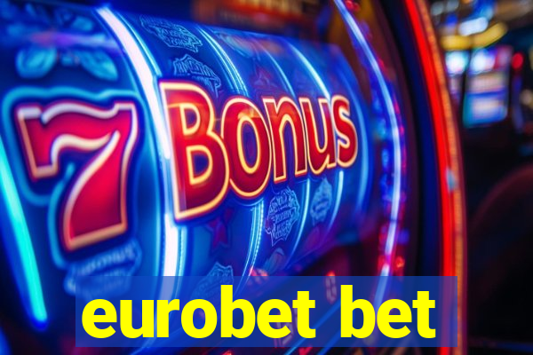 eurobet bet