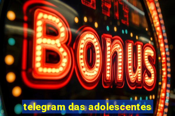 telegram das adolescentes