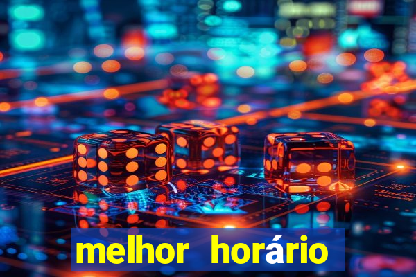 melhor horário para jogar nas plataformas