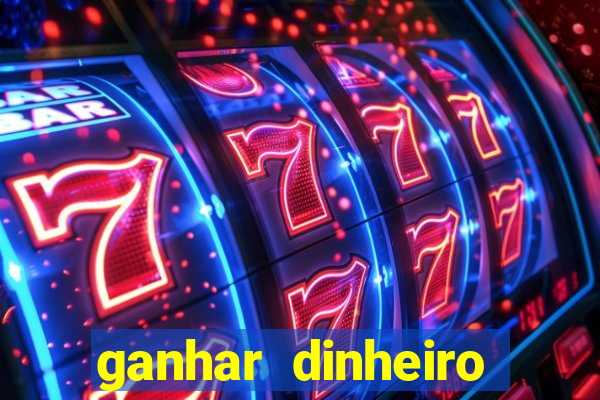 ganhar dinheiro jogando tigre