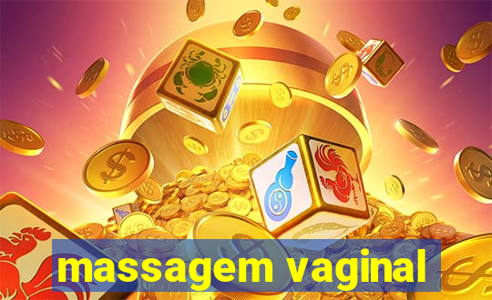 massagem vaginal