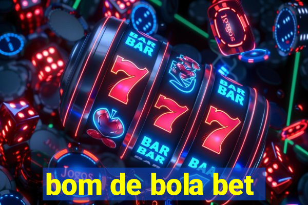 bom de bola bet