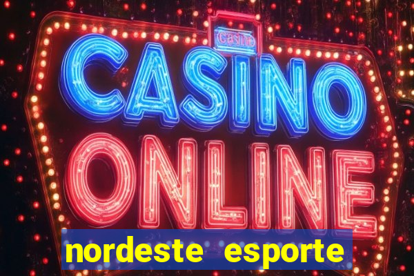 nordeste esporte net vip