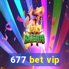 677 bet vip