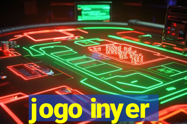 jogo inyer