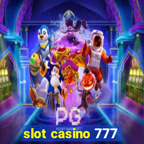 slot casino 777