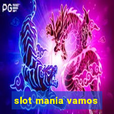 slot mania vamos