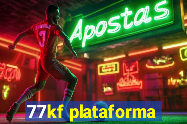 77kf plataforma