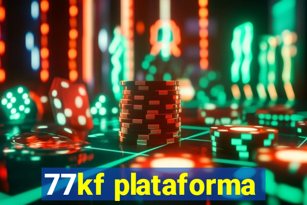 77kf plataforma