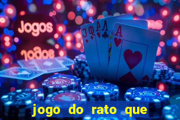 jogo do rato que ganha dinheiro