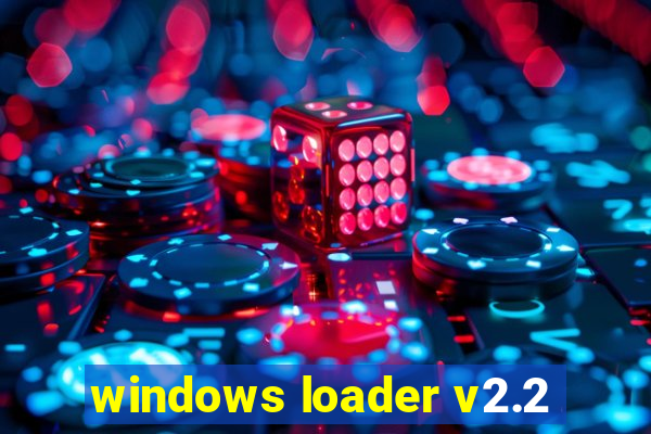 windows loader v2.2