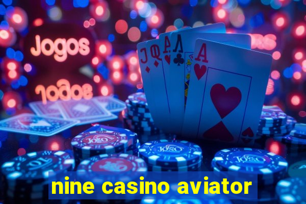 nine casino aviator