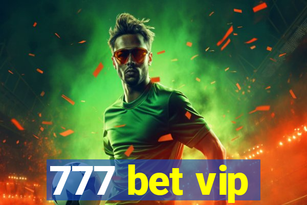 777 bet vip