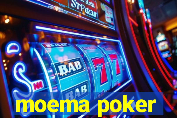 moema poker