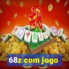 68z com jogo