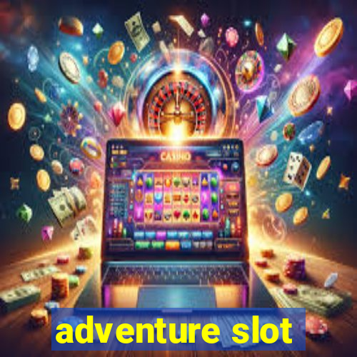 adventure slot