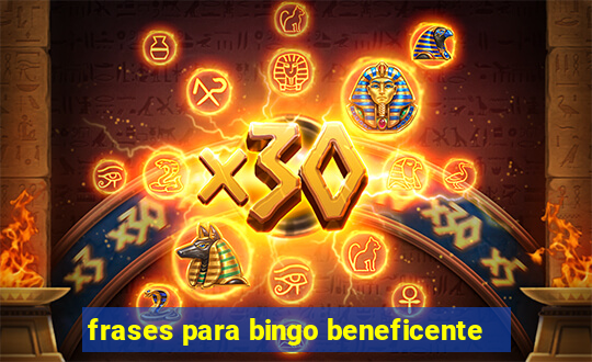 frases para bingo beneficente