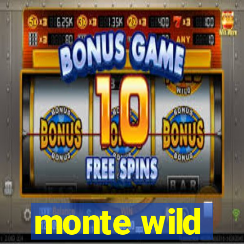 monte wild