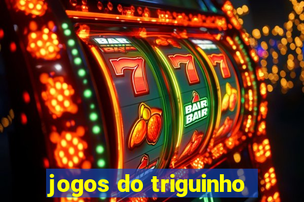 jogos do triguinho