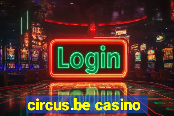 circus.be casino