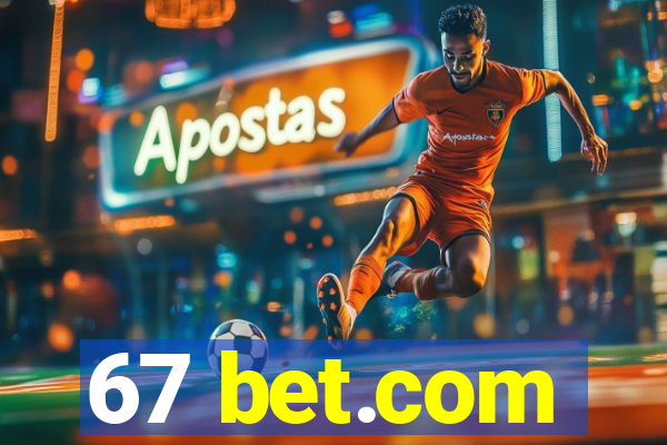 67 bet.com