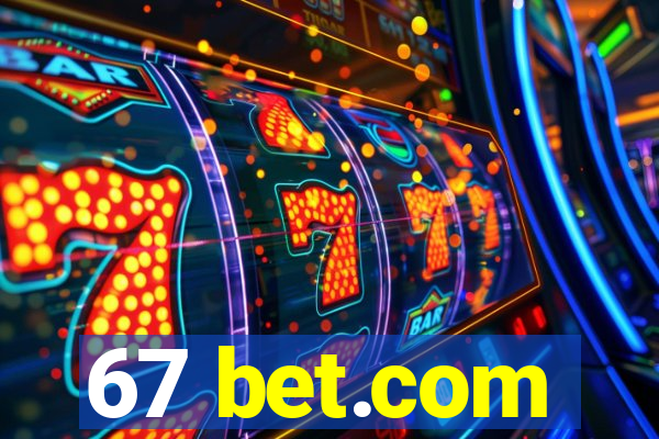 67 bet.com