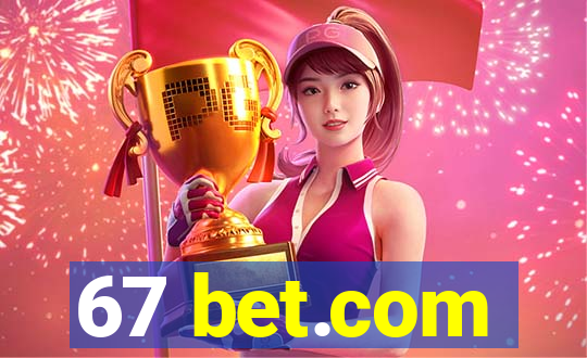 67 bet.com