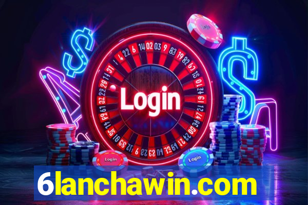 6lanchawin.com