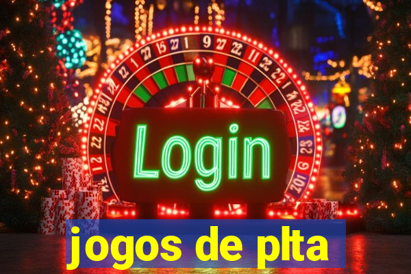 jogos de plta