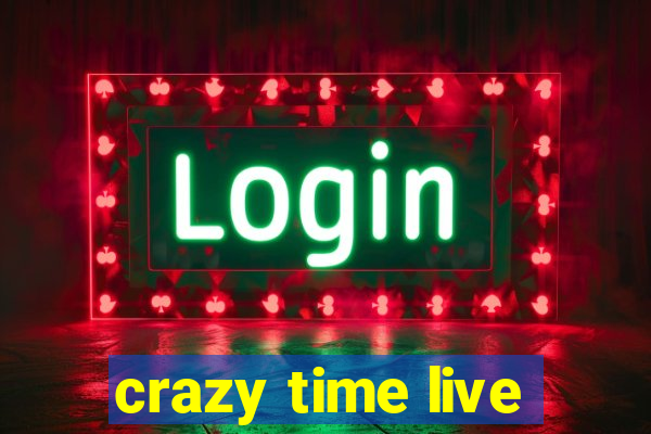 crazy time live