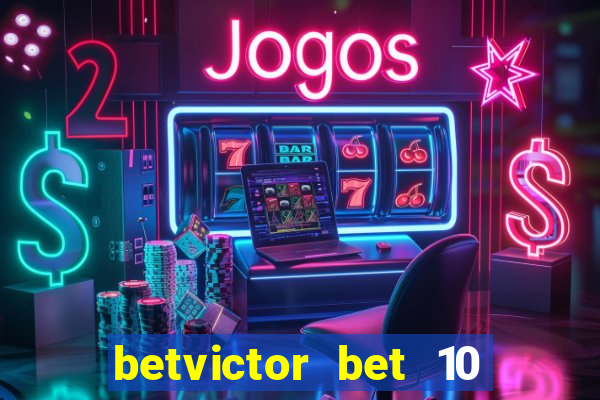 betvictor bet 10 get 40 terms