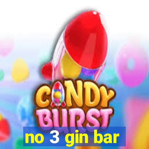 no 3 gin bar