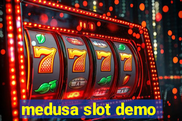 medusa slot demo