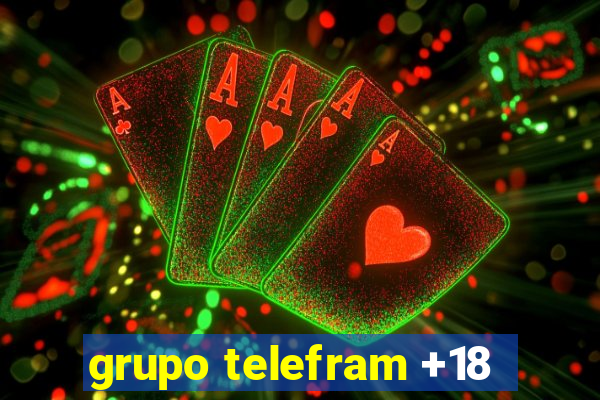 grupo telefram +18