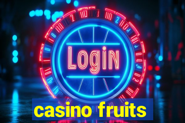 casino fruits