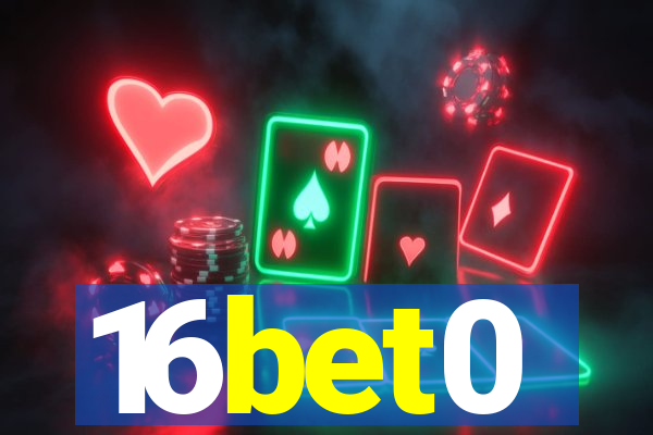 16bet0