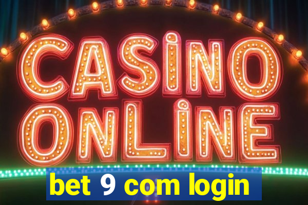 bet 9 com login