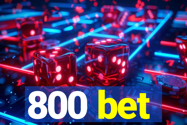 800 bet