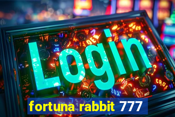 fortuna rabbit 777