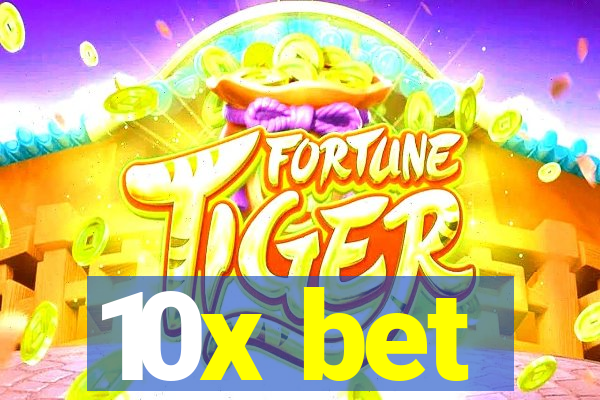 10x bet