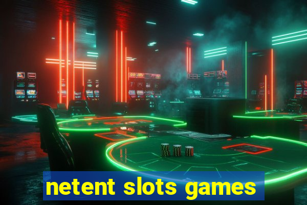 netent slots games